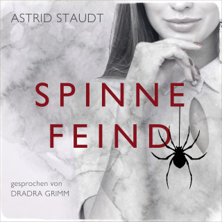 Astrid Staudt: Spinnefeind
