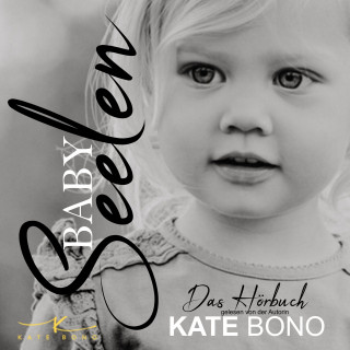 Kate Bono: Babyseelen