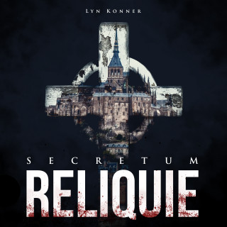 Lyn Konner: SECRETUM - Reliquie