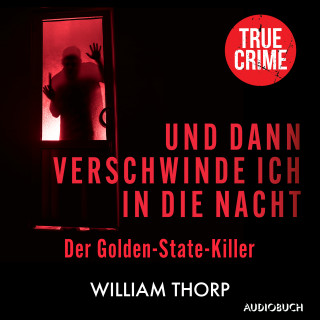 William Thorp: Und dann verschwinde ich in die Nacht