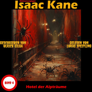 Ulrich Gilga: Hotel der Alpträume: Dämonenjäger Isaac Kane Band 4