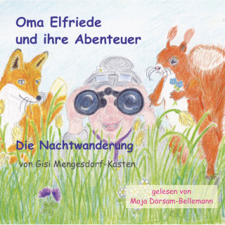 Gisi Mengesdorf-Kasten: Oma Elfriede und ihre Abenteuer