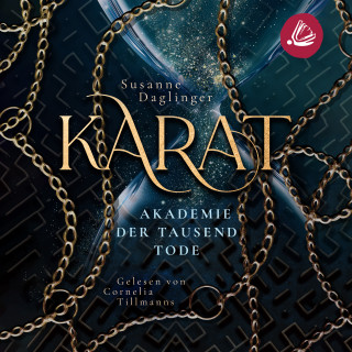 Susanne Daglinger: Karat - Akademie der Tausend Tode