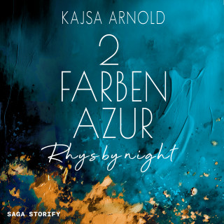 Kajsa Arnold: 2 Farben Azur: Rhys by night