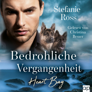 Stefanie Ross: Heart Bay - Bedrohliche Vergangenheit