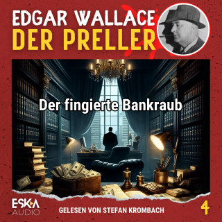 Edgar Wallace: Der fingierte Bankraub