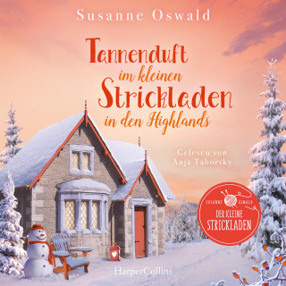 Susanne Oswald: Tannenduft im kleinen Strickladen in den Highlands
