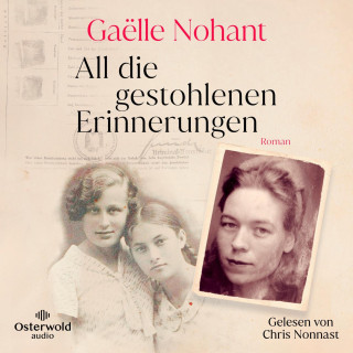 Gaëlle Nohant: All die gestohlenen Erinnerungen