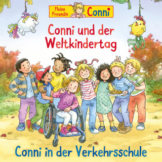 Liane Schneider, Ludger Billerbeck, Hans-Joachim Herwald: Conni und der Weltkindertag / Conni in der Verkehrsschule