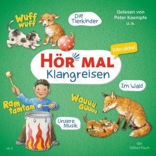 Sandra Kunstmann: Hör mal (Klangreisen): Die Tierkinder, Unsere Musik, Im Wald