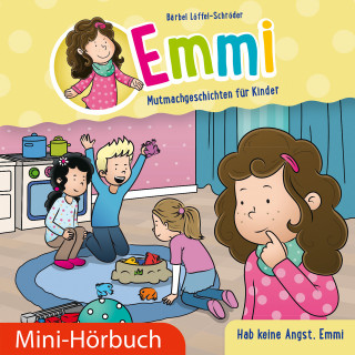 Bärbel Löffel-Schröder: Hab keine Angst, Emmi
