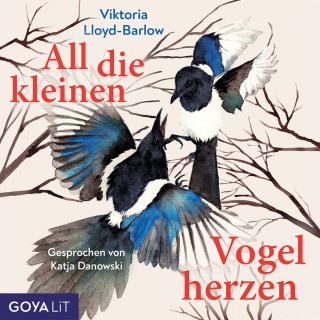 Victoria Lloyd-Barlow: All die kleinen Vogelherzen