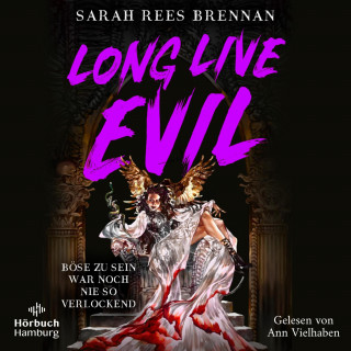 Sarah Rees Brennan: Long Live Evil (Zeit des Eisens 1)