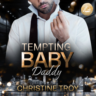 Christine Troy: Tempting Baby Daddy