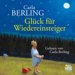 Carla Berling: Glück für Wiedereinsteiger