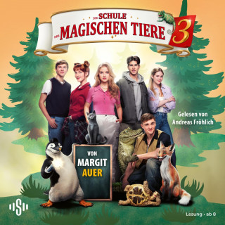 Margit Auer: Die Schule der magischen Tiere 3: Das Hörbuch zum Film
