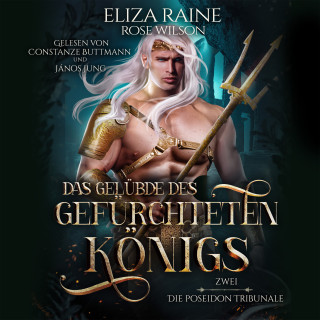 Eliza Raine, Fantasy Hörbücher, Winterfeld Verlag, Rose Wilson: Das Gelübde des gefürchteten Königs - Die Poseidon Tribunale 2
