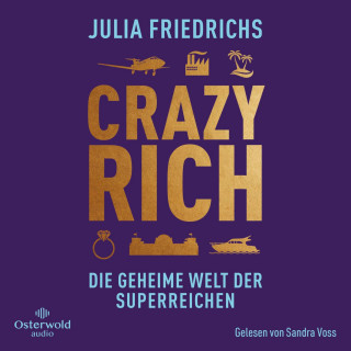 Julia Friedrichs: Crazy Rich