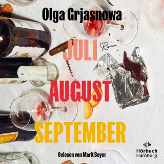 Olga Grjasnowa: Juli, August, September
