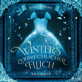 Julia Adrian: Winters zerbrechlicher Fluch-Trilogie
