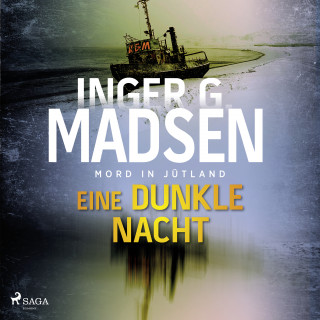 Inger Gammelgaard Madsen: Mord in Jütland: Eine dunkle Nacht