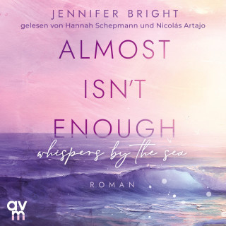 Jennifer Bright: Almost isn't enough. Whispers by the Sea