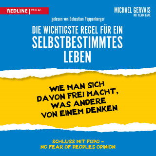 Michael Gervais: Die wichtigste Regel für ein selbstbestimmtes Leben
