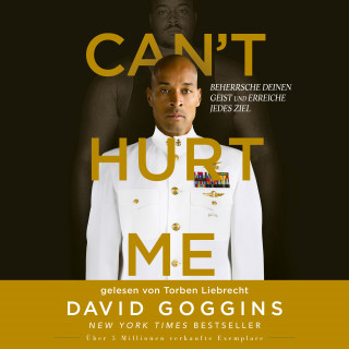 David Goggins: Can't Hurt Me
