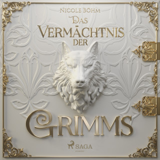 Nicole Böhm: Das Vermächtnis der Grimms