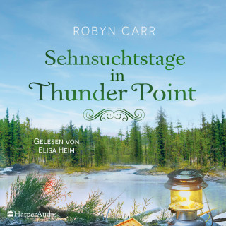 Robyn Carr: Sehnsuchtstage in Thunder Point (ungekürzt)