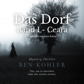 Ben Kohler: Das Dorf