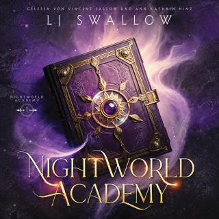 LJ Swallow, Fantasy Hörbücher, Winterfeld Verlag: Nightworld Academy - Die Schule für Hexen, Vampire und Werwölfe - Fantasy Hörbuch