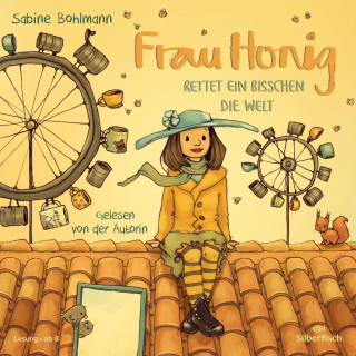 Sabine Bohlmann: Frau Honig: Frau Honig rettet ein bisschen die Welt