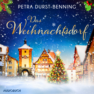Petra Durst-Benning: Das Weihnachtsdorf