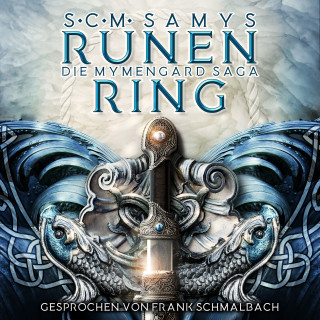 S.C.M. Samys: Runenring, Die Mymengard-Saga Band 1: Epische High Fantasy Reihe in einer Wasserwelt, angelehnt an die nordische Mythologie (Die Herrschaft des Wassers)
