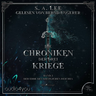S. A. Lee: Die Chroniken der drei Kriege - Band 3
