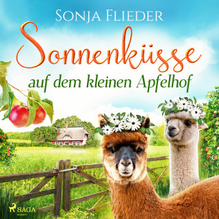 Sonja Flieder: Sonnenküsse auf dem kleinen Apfelhof