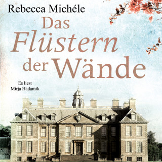 Rebecca Michéle: Das Flüstern der Wände