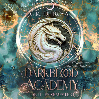 G.K. DeRosa: Darkblood Academy Drittes Semester - Fantasy Hörbücher