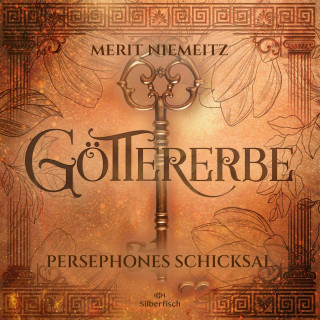 Merit Niemeitz: Göttererbe 3: Persephones Schicksal