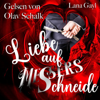 Lana Gayl: Liebe auf Messers Schneide