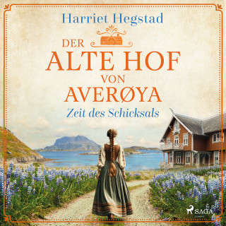 Harriet Hegstad: Der alte Hof von Averøya – Zeit des Schicksals (Band 2)