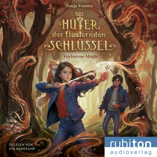 Tanja Voosen: Die Hüter der flüsternden Schlüssel (1). Verlorene Magie