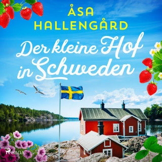 Åsa Hallengård: Der kleine Hof in Schweden