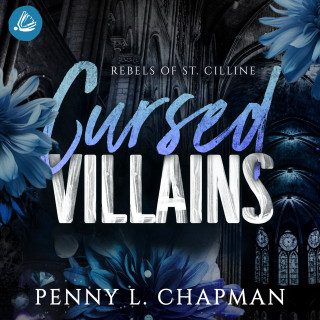 Penny L. Chapman: Cursed Villains (Rebels of St. Cilline 5)