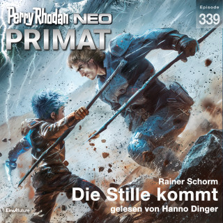Rainer Schorm: Perry Rhodan Neo 339: Die Stille kommt