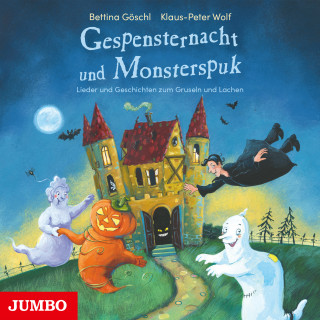 Bettina Göschl, Klaus-Peter Wolf: Gespensternacht und Monsterspuk