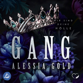 Alessia Gold: The Gang: Wir sind deine Hölle