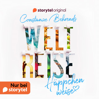 Constanze Behrends: Weltreise häppchenweise