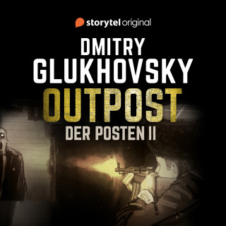 Dmitry Glukhovsky: Der Posten 2
